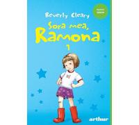 Sora mea, Ramona Vol.1 - Beverly Cleary, Arthur. Funny Green, Editie in limba romana