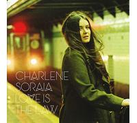 Soraia, Charlene - Love Is the Law