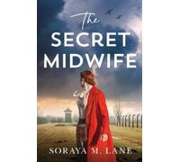 Soraya M. Lane The Secret Midwife (Poche)