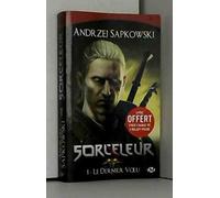 Sorceleur, T1 : Le Dernier voeu