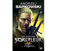 Sorceleur, Tome 1: Le Dernier Vœu