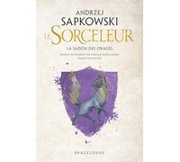 Andrzej Sapkowski – Sorceleur (Witcher) : La Saison des orages – Traduction révisée – Broché