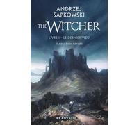 Sorceleur (Witcher) - Poche, T1 : Le Dernier Voeu (traduction révisée)