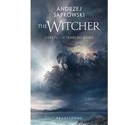 Sorceleur (Witcher) - Poche, T4 : Le Temps du mépris