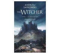 Sorceleur (Witcher), T1 : Le Dernier Voeu (Traduction Révisée)