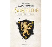 Sorceleur (Witcher), T3 : Le Sang des elfes (traduction révisée)