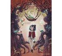 Sorceline - Tome 03 Sylvia Douyé (Auteur), Paola Antista (Dessinateur)