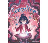 Sorceline - Tome 07 Le Serment d'hypocrite - Sylvia Douyé - Vents D'ouest - cartonné - Bande dessinée jeunesse