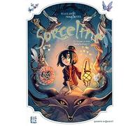 Sorceline - tome 1 Un jour, je serai fantastique ! (01)