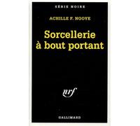 Sorcellerie à bout portant