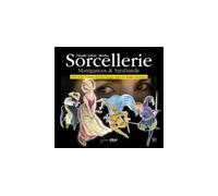 Sorcellerie - manigances & sarabande Temps Modernes - Claude Labat - Elkar - broché - Essai