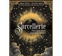 Sorcellerie Objets pour guérir, Objets pour maudire - Hugues Berton - Deboree Eds - relié - Beau livre
