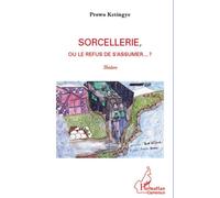 Sorcellerie? Ou Le Refus De S'assumer - ?