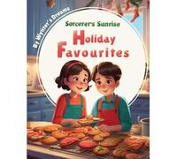 Sorcerer’s Sunrise Holiday Favourites: Gingerbread Cookie Adventure - A Christmas Special
