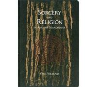 Sorcery and Religion in Ancient Scandinavia by Varg Vikernes Unknown (Auteur)