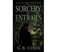 Sorcery by Entrails: A Murder Mystery in the Deep South