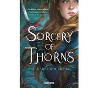 Margaret Rogerson – Sorcery of Thorns – Traduction Vincent Basset – Illustration Charlie Bowater