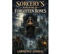 Sorcery's Kingdom of Forgotten Bones