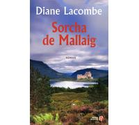 Sorcha de Mallaig - Diane Lacombe - Presses De La Cite - broché - Roman