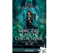 Sorcière blanche, coeur noir: Rachel Morgan, T3