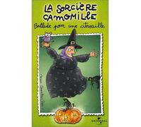Sorcière Camomille - Vol.1: Ballade pour une citrouille