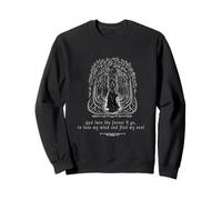 Sorcière dans la forêt, dans la forêt Je Vais Chercher Mon âme Sweatshirt