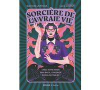 Gabrielle Lartigue – Sorcière de la vraie vie – Guide – Broché