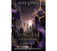 Sorcière Dernière Chance: Romance Paranormale en Académie avec Métamorphes