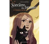 Sorcière des brumes, Tome 01: L'épreuve du feu