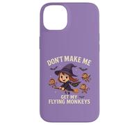Sorcière d'halloween drôle, ne m'obligez Pas à Attraper Mes singes Volants Coque pour iPhone 14 Plus