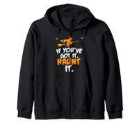 Sorcière d'halloween If You've Got It Haunt It Sweat à Capuche