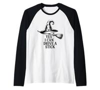 Sorcière drôle Qui Dit Oui Je Peux Conduire Un bâton Halloween Femmes Manche Raglan
