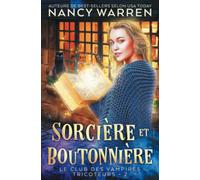 Sorcière et Boutonnière: Un Polar Paranormal