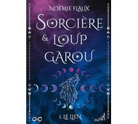 Sorcière et Loup-garou T1 : Le Lien