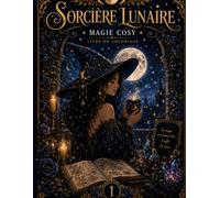 Sorcière Lunaire: Magie Cosy