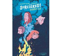 Sorcières ! disent-ils