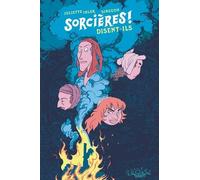 Sorcières ! Disent-Ils