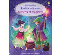 J'habille mes amies - Sorcières et magiciens - Dès 5 ans