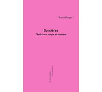 Sorcières: Féminisme, magie et musique