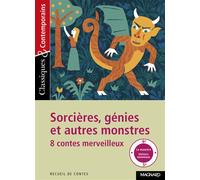 Sorcières, génies et autres monstres - Huit contes merveilleux - Classiques et Contemporains 2017 - Collectif - Magnard - Poche - Scolaire / Universitaire
