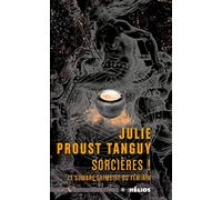 Sorcieres ! le sombre grimoire du feminin