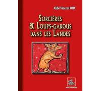 Sorcières et loups-garous dans les Landes