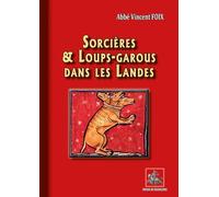 Sorcières & loups-garous dans les Landes
