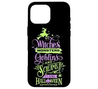 Sorcières, Monstres, gobelins et cris C'est Presque Halloween Coque pour iPhone 16 Pro Max