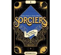 Sorciers - Tome 1 Les Sources de l'Ombre Maxime Fontaine (Auteur), Romain Watson (Auteur)