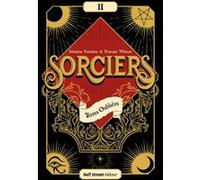 Sorciers - Tome 2 Terres oubliées Maxime Fontaine (Auteur), Romain Watson (Auteur)