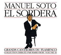 Sordera, Manuel Soto El - Flamenco Great Figures 16