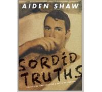 Sordid Truths: Selling My Innocence for a Taste of Stardom