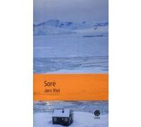 Sore - ne Le chant pour celui qui désire vivre - Jørn Riel - Gaia - Poche - Roman