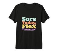 Sore Today Flex Tomorrow Fitness Citations drôles Gym T-Shirt Haut de Gamme